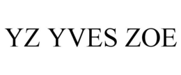 YZ YVES ZOE trademark