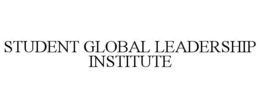 STUDENT GLOBAL LEADERSHIP INSTITUTE trademark