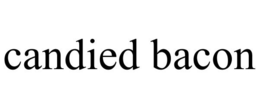 CANDIED BACON trademark