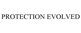 PROTECTION EVOLVED trademark
