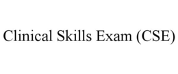 CLINICAL SKILLS EXAM (CSE) trademark