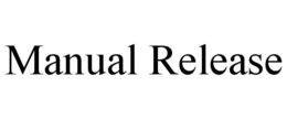 MANUAL RELEASE trademark