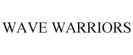 WAVE WARRIORS trademark