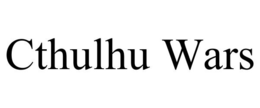 CTHULHU WARS trademark