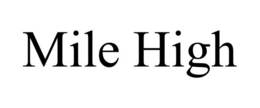 MILE HIGH trademark