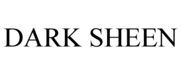 DARK SHEEN trademark