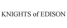 KNIGHTS OF EDISON trademark