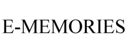 E-MEMORIES trademark
