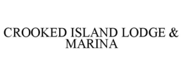 CROOKED ISLAND LODGE & MARINA trademark