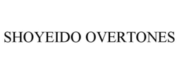 SHOYEIDO OVERTONES trademark