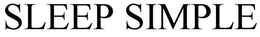 SLEEP SIMPLE trademark