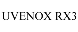 UVENOX RX3 trademark