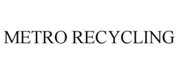 METRO RECYCLING trademark