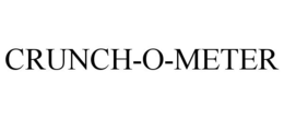 CRUNCH-O-METER trademark