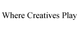 WHERE CREATIVES PLAY trademark
