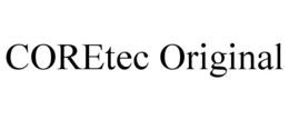 CORETEC ORIGINAL trademark