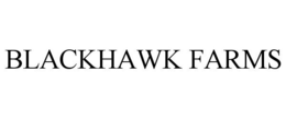 BLACKHAWK FARMS trademark
