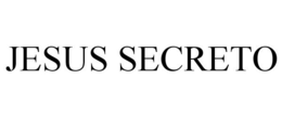 JESUS SECRETO trademark