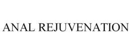 ANAL REJUVENATION trademark