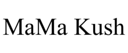 MAMA KUSH trademark