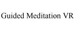 GUIDED MEDITATION VR trademark