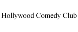 HOLLYWOOD COMEDY CLUB trademark