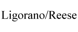 LIGORANO/REESE trademark