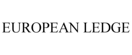 EUROPEAN LEDGE trademark
