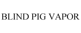 BLIND PIG VAPOR trademark