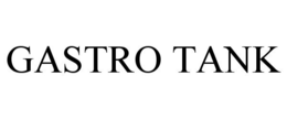 GASTRO TANK trademark
