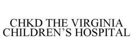CHKD THE VIRGINIA CHILDREN'S HOSPITAL trademark