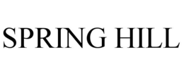 SPRING HILL trademark