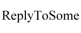 REPLYTOSOME trademark