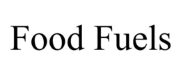 FOOD FUELS trademark