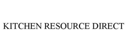 KITCHEN RESOURCE DIRECT trademark