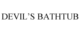 DEVIL'S BATHTUB trademark
