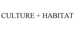 CULTURE + HABITAT trademark