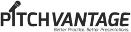 PITCHVANTAGE BETTER PRACTICE. BETTER PRESENTATIONS. trademark