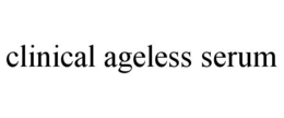 CLINICAL AGELESS SERUM trademark