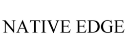 NATIVE EDGE trademark