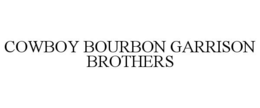COWBOY BOURBON GARRISON BROTHERS trademark