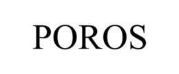 POROS trademark