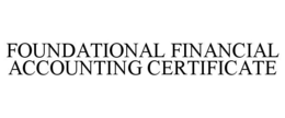 FOUNDATIONAL FINANCIAL ACCOUNTING CERTIFICATE trademark