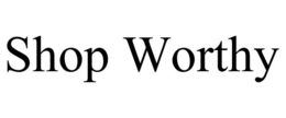 SHOP WORTHY trademark