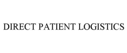 DIRECT PATIENT LOGISTICS trademark