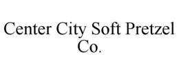 CENTER CITY SOFT PRETZEL CO. trademark