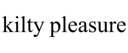 KILTY PLEASURE trademark