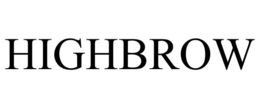 HIGHBROW trademark