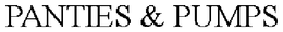 PANTIES & PUMPS trademark