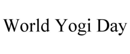 WORLD YOGI DAY trademark